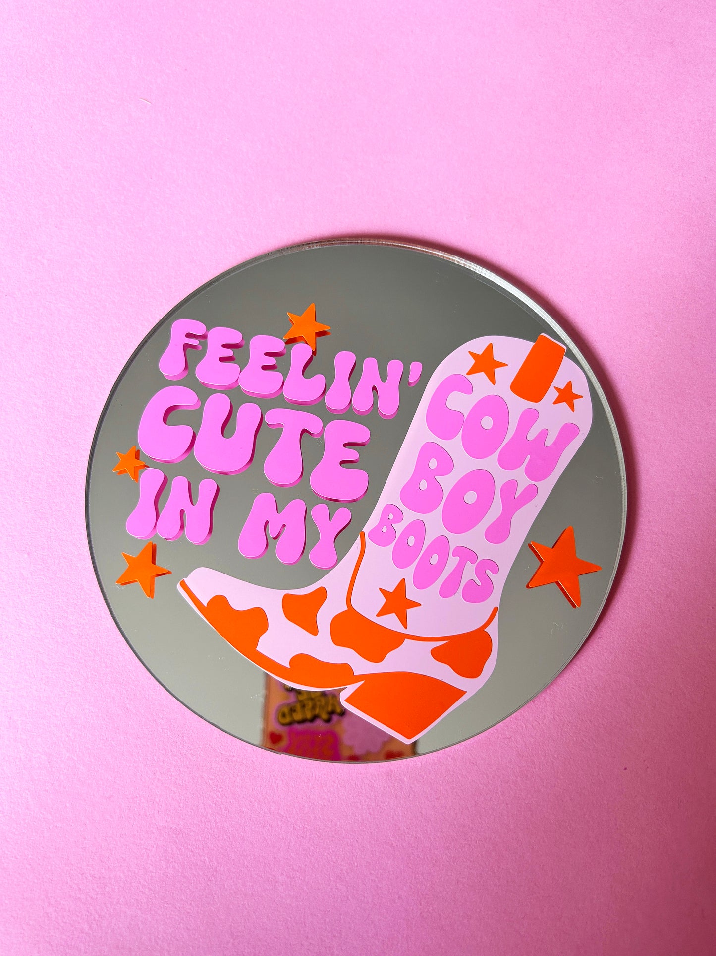 Feelin' Cute In My Cowboy Boots Disc Mirror