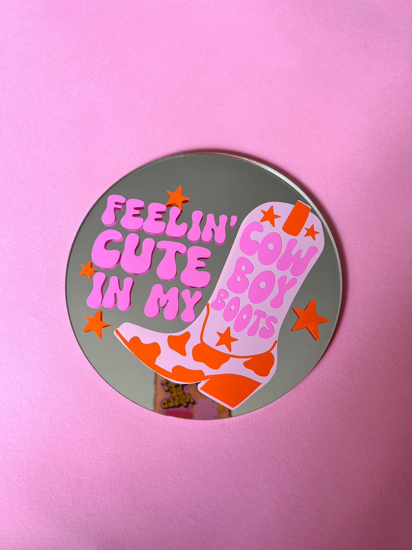 Feelin' Cute In My Cowboy Boots Disc Mirror