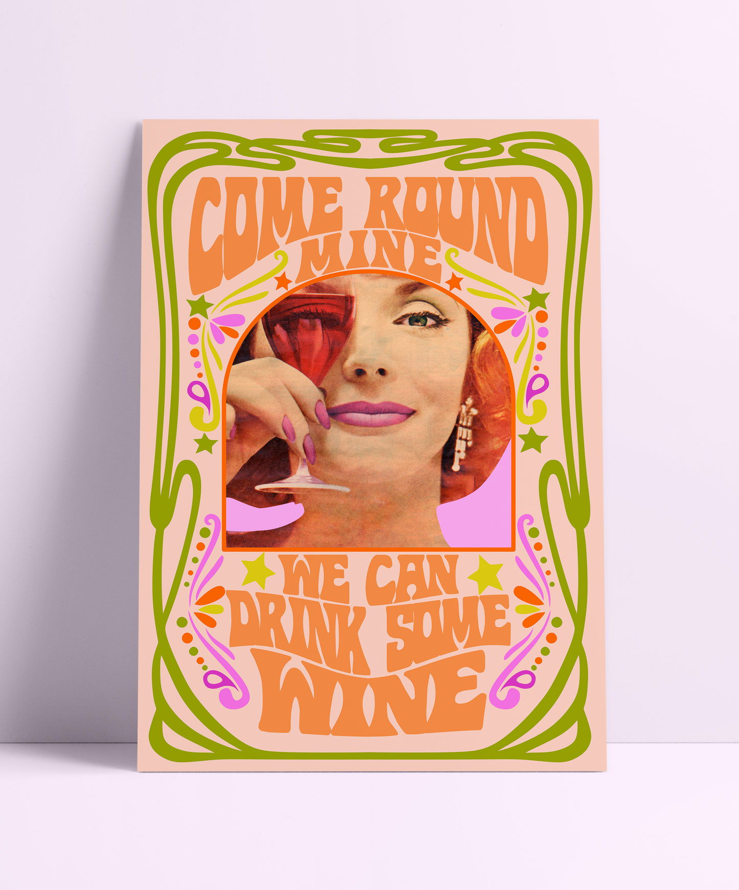 Come Round Mine & Drink Wine Wall Print