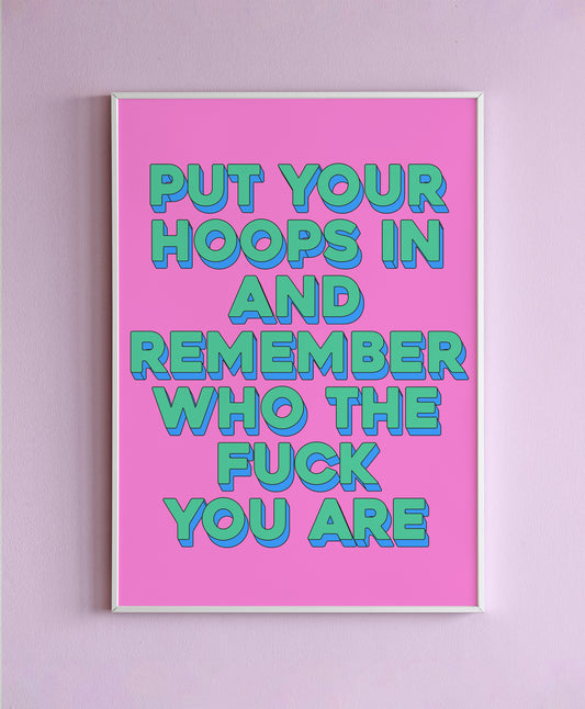 Put In Your Hoops Wall Print