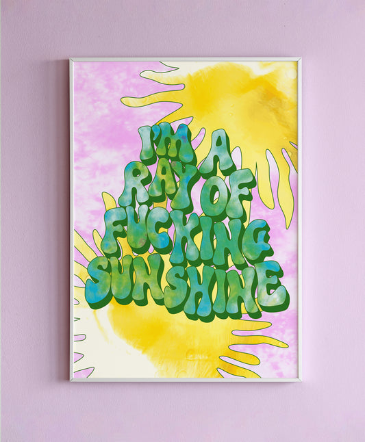 Ray Of Fucking Sunshine Wall Print