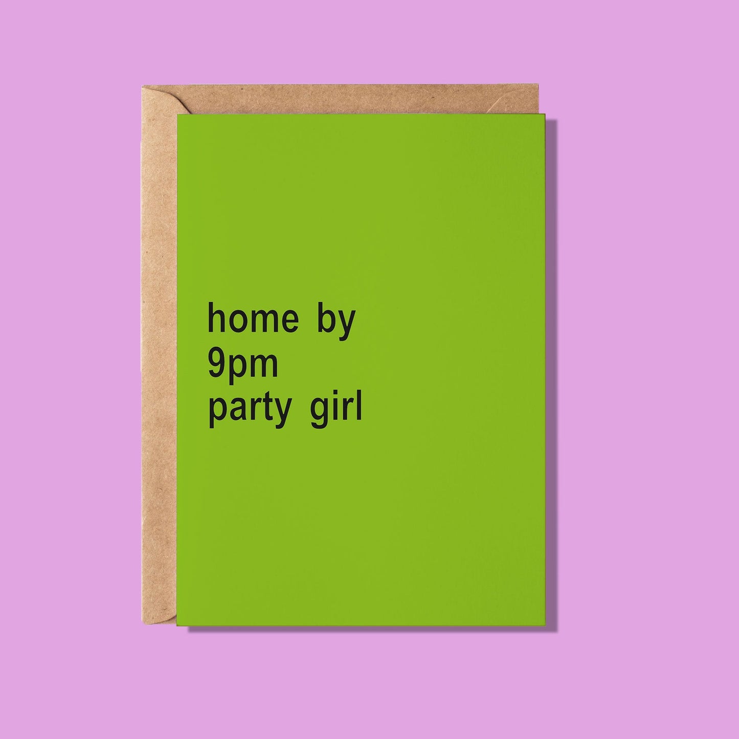 Home by 9pm Greeting Card