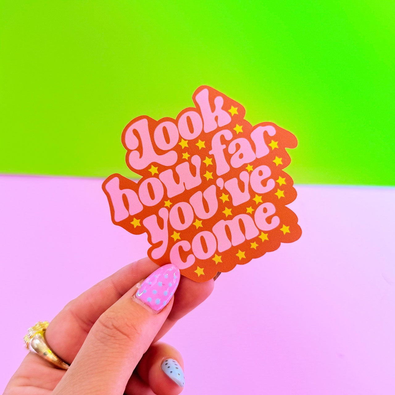 Look How Far You've Come Sticker - WS