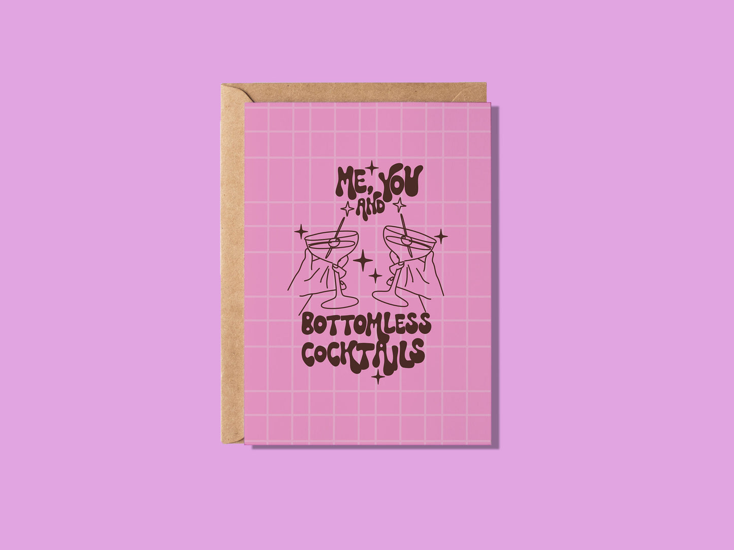 Me, You & Bottomless Cocktails Greeting Card