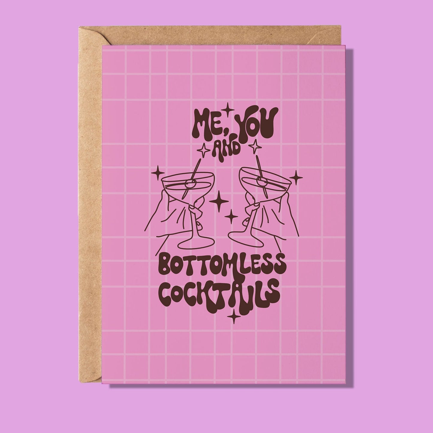 Me, You & Bottomless Cocktails Greeting Card