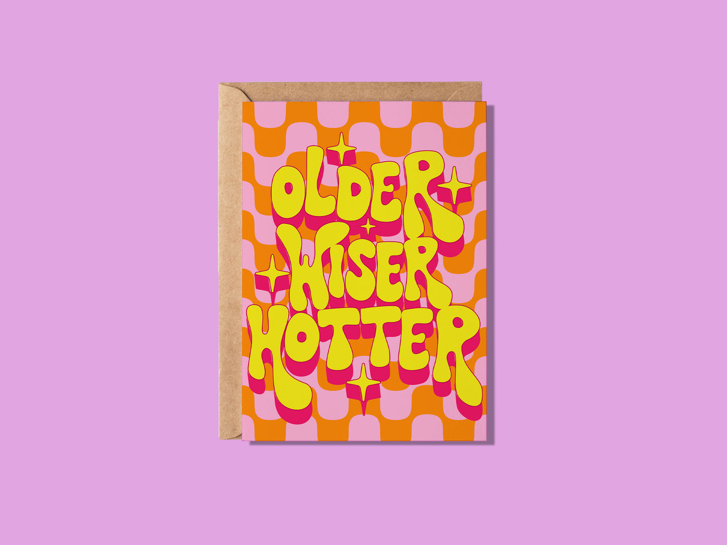 Older, Wiser, Hotter Greeting Card