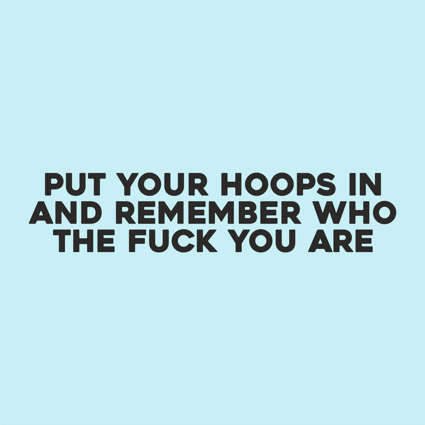 Put Your Hoops In Vinyl Sticker - PrintedWeird