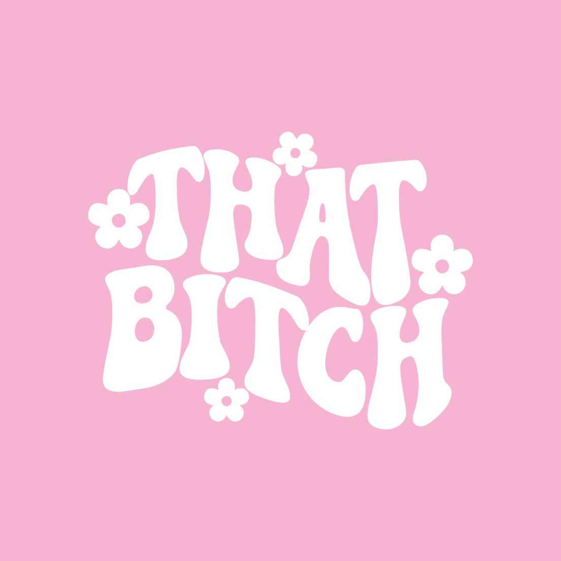 That Bitch Vinyl Sticker - PrintedWeird