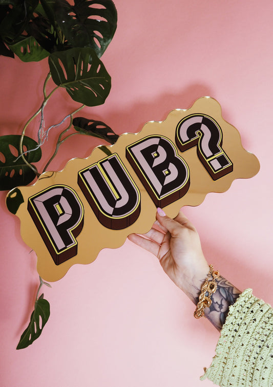 Pub? Wavy Mirror Sign - Warm Gold
