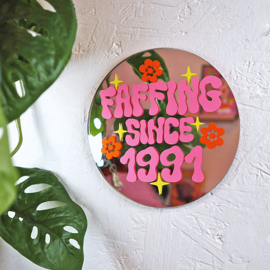 Faffing Since.... Custom Mini Mirror