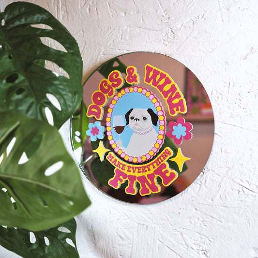 Dogs & Wine, Makes Everything Fine Disc Mirror