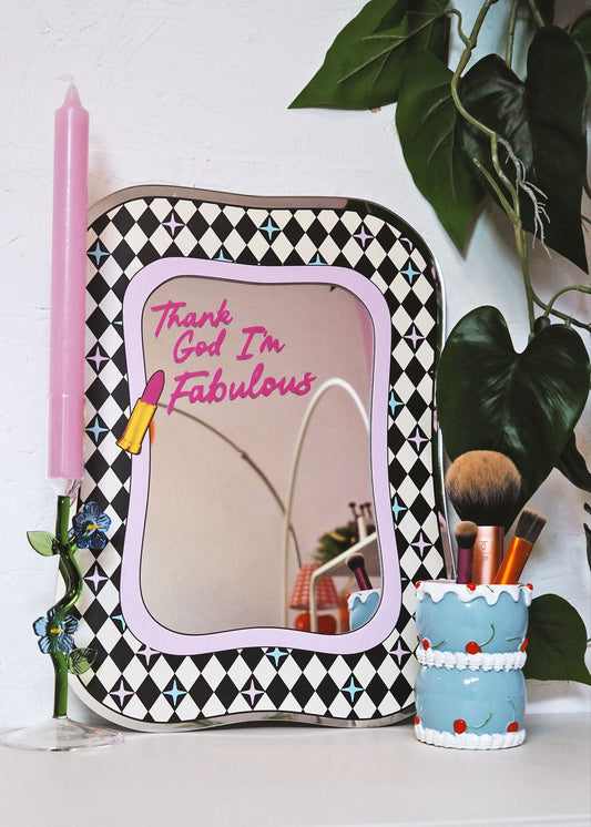 Thank God I'm Fabulous Mirror
