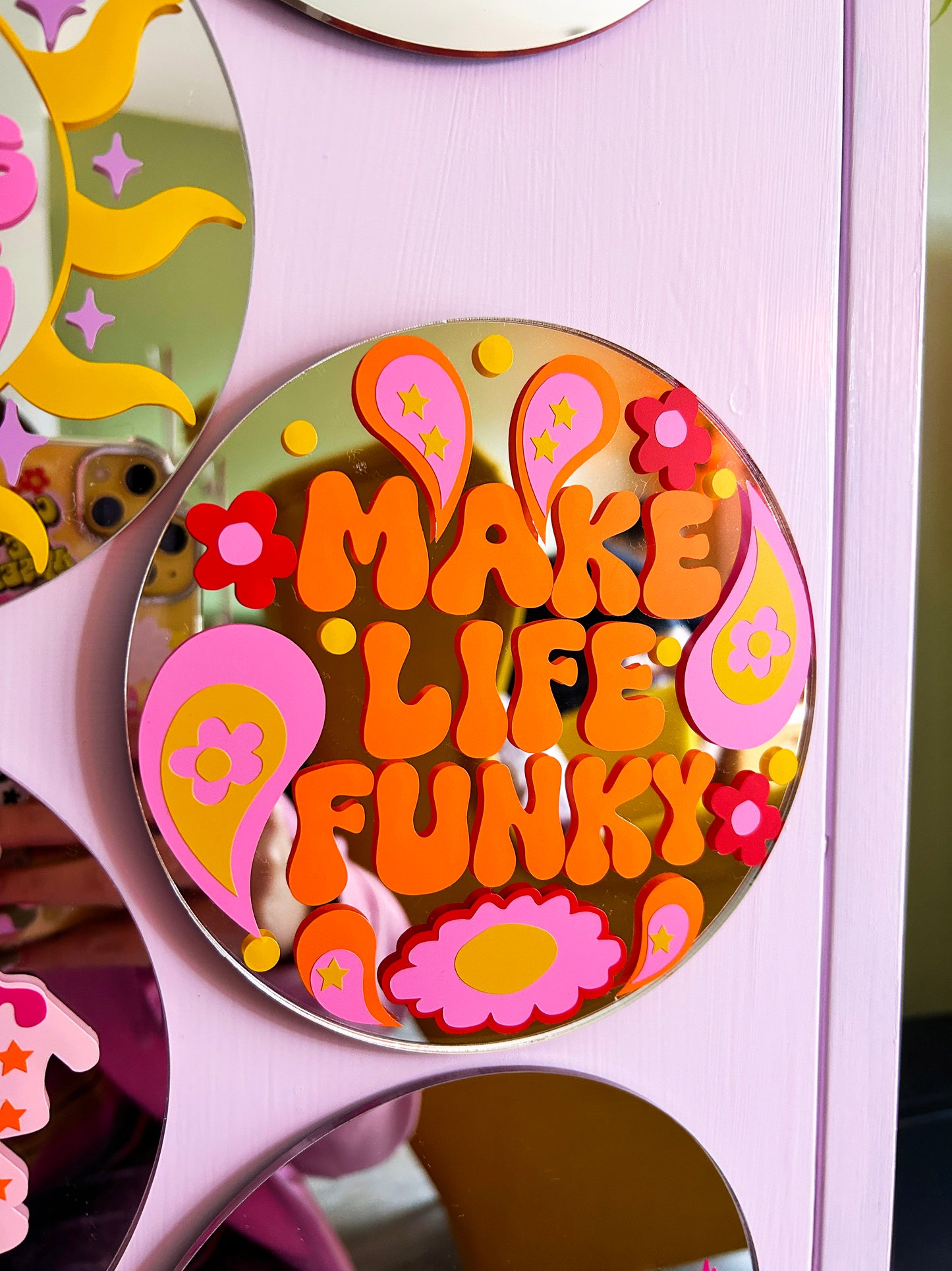 Make Life Funky Disc Mirror