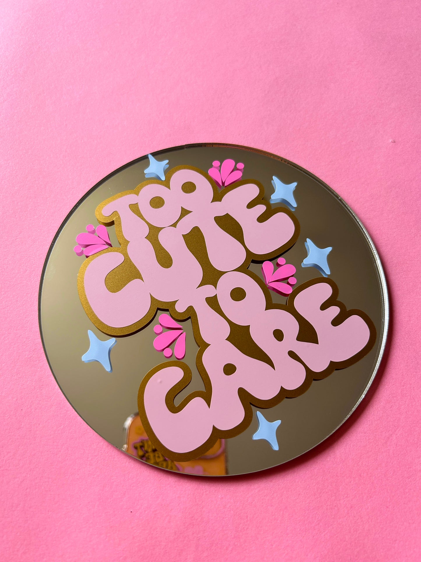 Too Cute To Care Disc Mirror