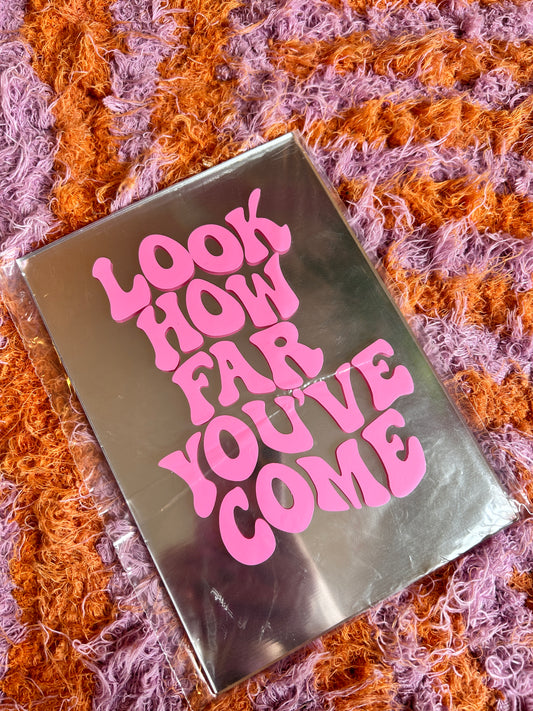 A5 mirror - Look how far you've come - Pink