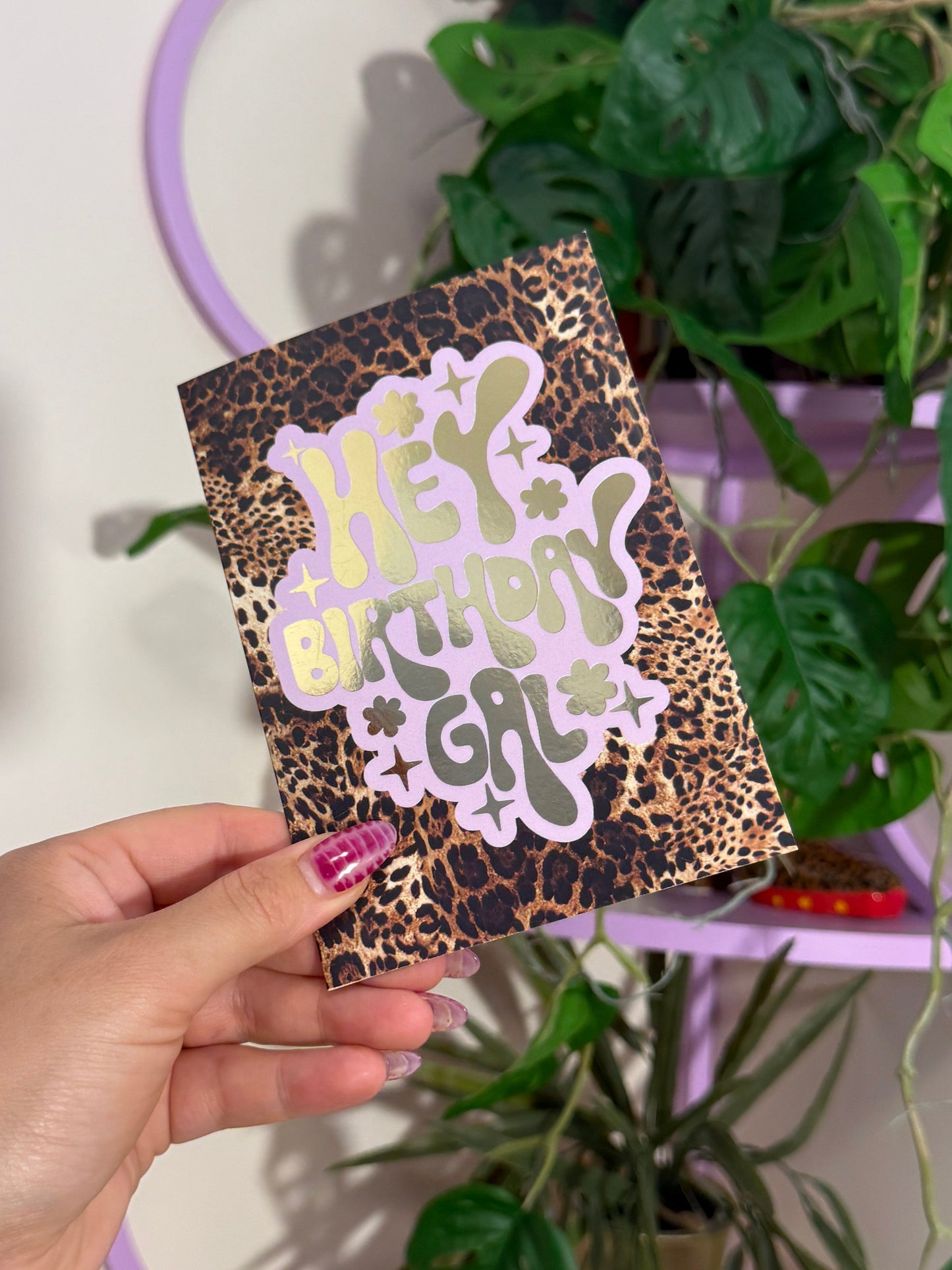 Hey Birthday Gal Foil Greeting Card