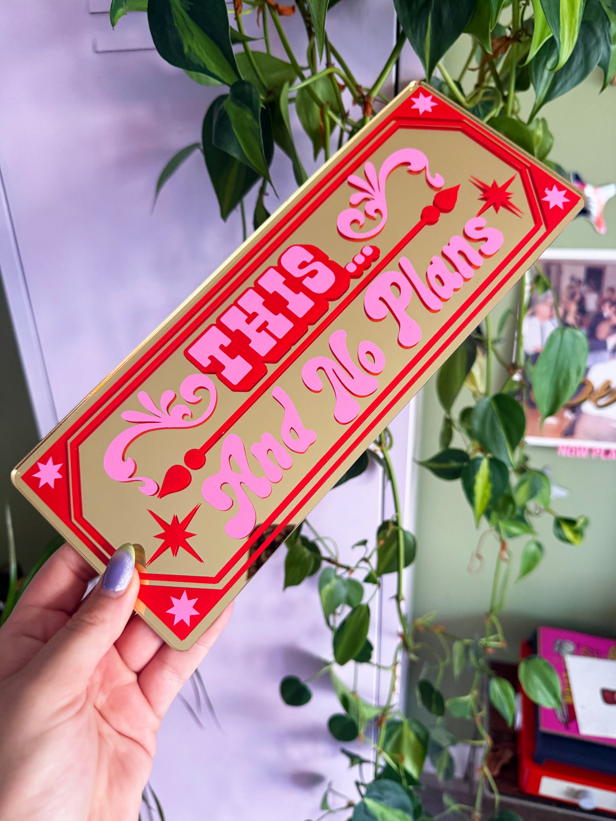 This & No Plans Classic Mirror Sign