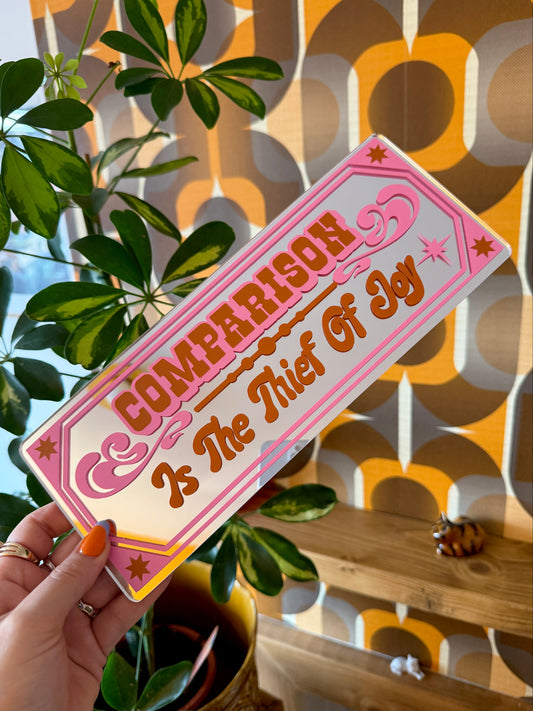 Comparison Is The Thief Of Joy Classic Mirror Sign