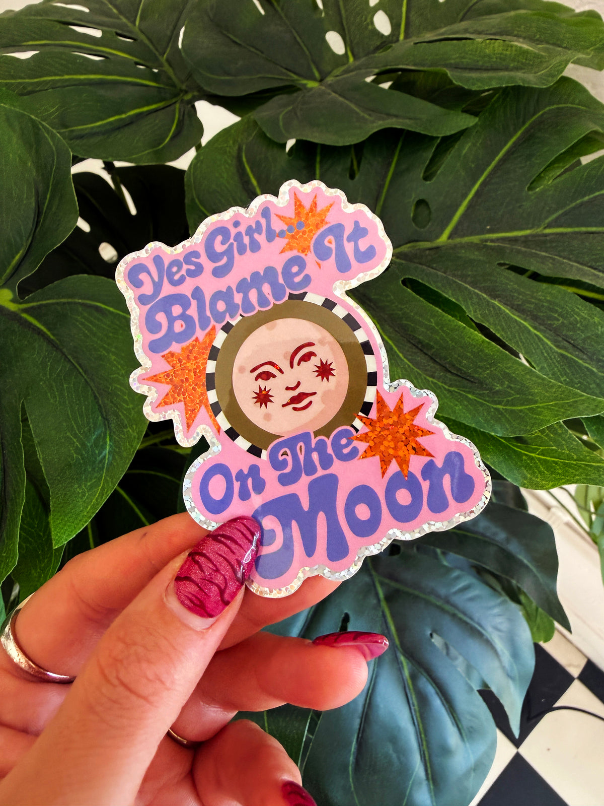 Yes Girl, Blame It On The Moon Glitter Sticker