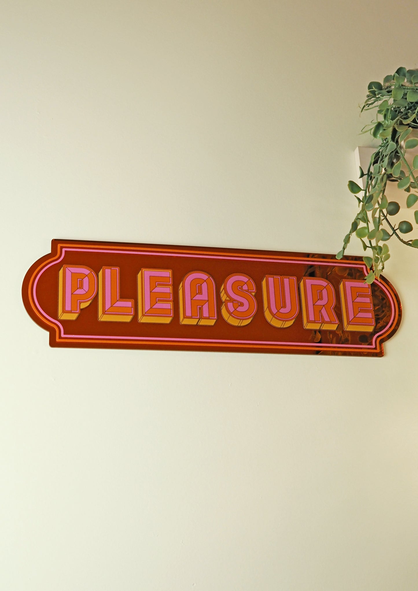 Pleasure Rectangle Sign - Groovy Orange