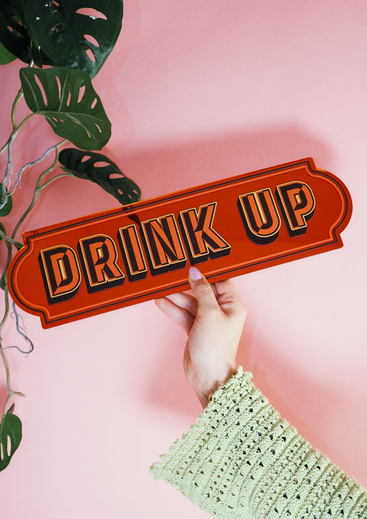 Drink Up Rectangle Sign - Groovy Orange