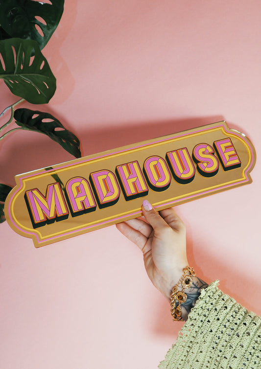 Madhouse Rectangle Sign - Warm Gold