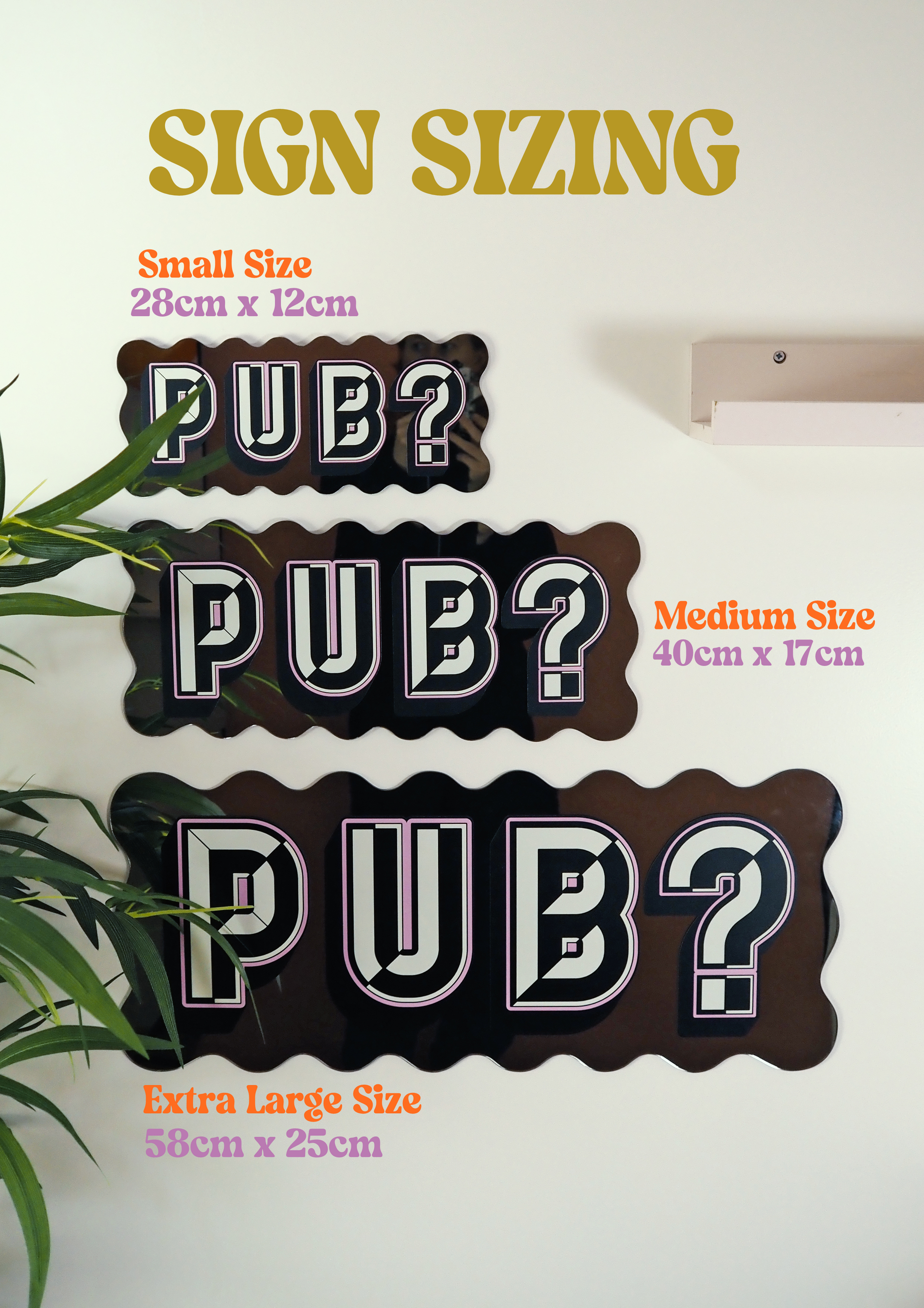 a sign with the word "PUB?" in various sizes, including small, medium, and large, along with the corresponding dimensions.