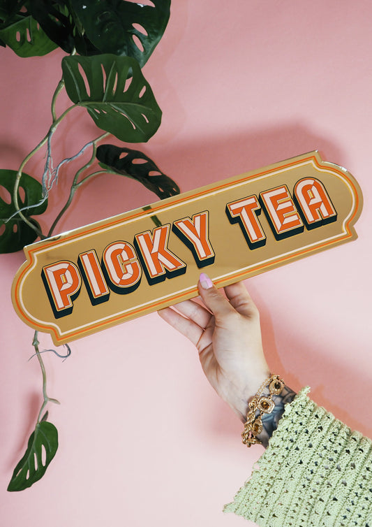 Picky Tea Rectangle Sign - Warm Gold