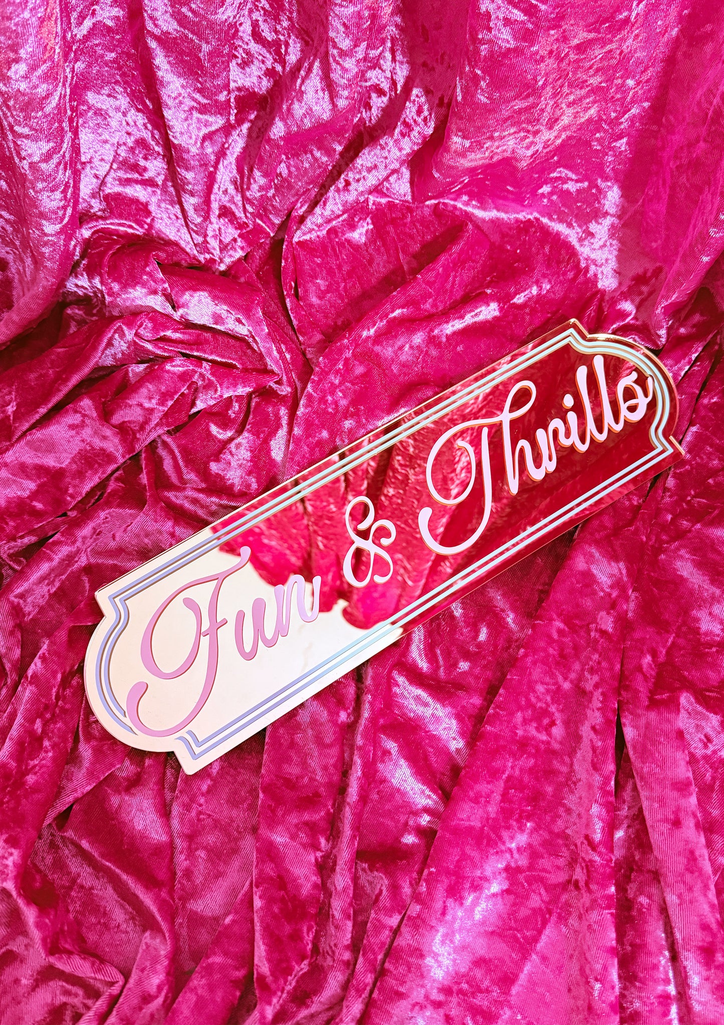 Fun & Thrills Mirror Sign