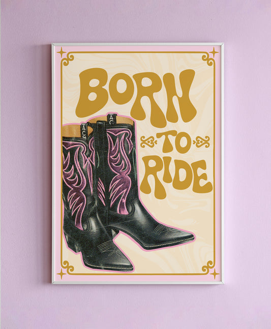 Born To Ride Wall Print