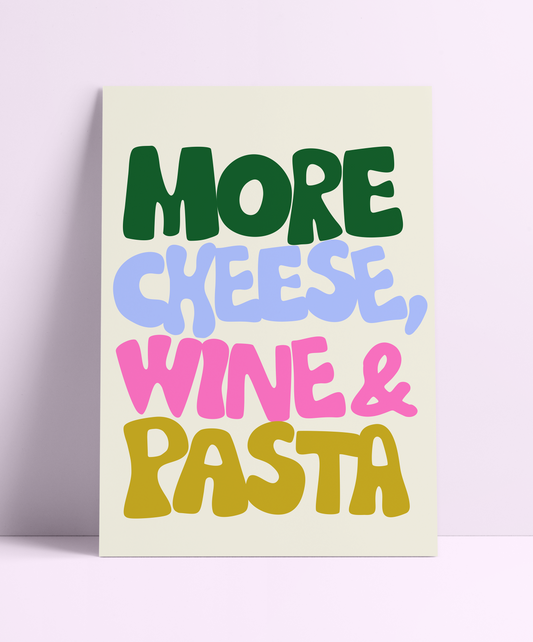 More Cheese, Wine & Pasta Wall Print