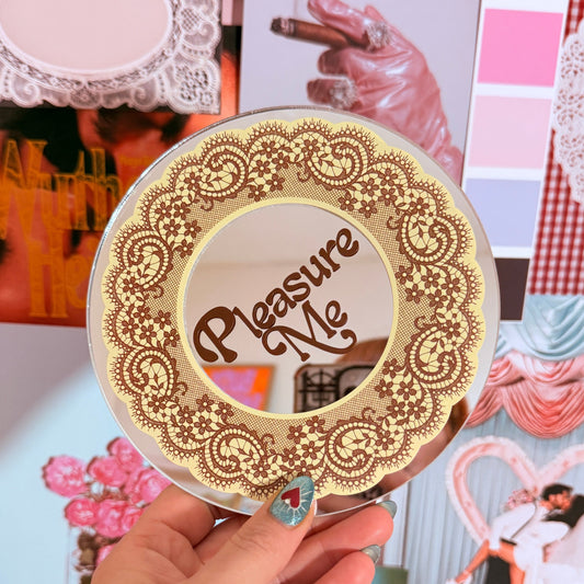 Pleasure Me Mini Mirror