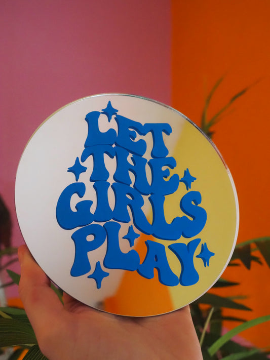 Let the girls play - blue