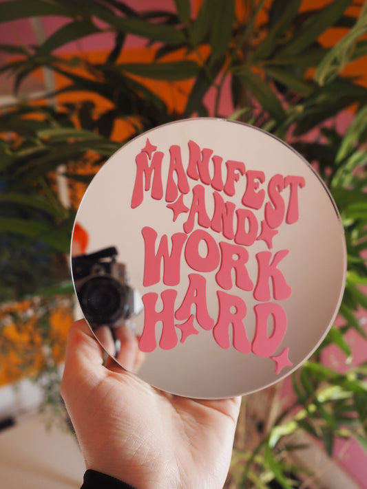 Manifest and work hard mini mirror - pink
