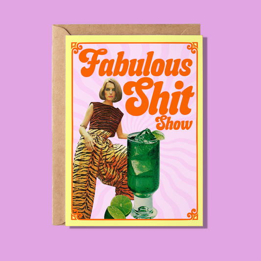 Fabulous Shit Show Greeting Card