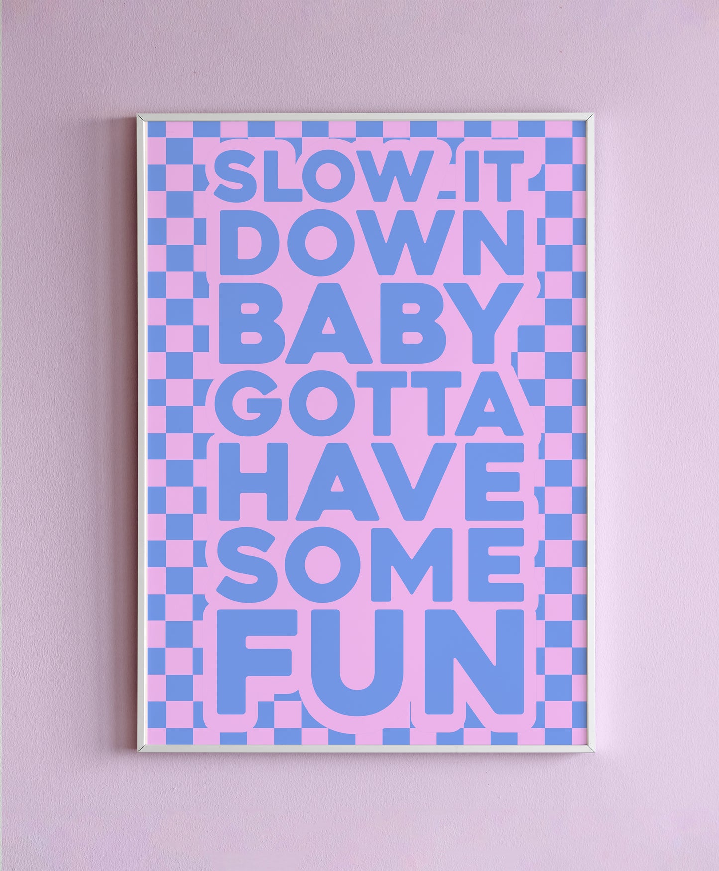 Slow it Down Baby Spice Girls (Blue & Pink) Wall Print