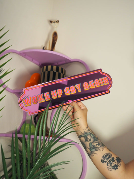 Woke Up Gay Again Rectangle Sign - Playful Pink