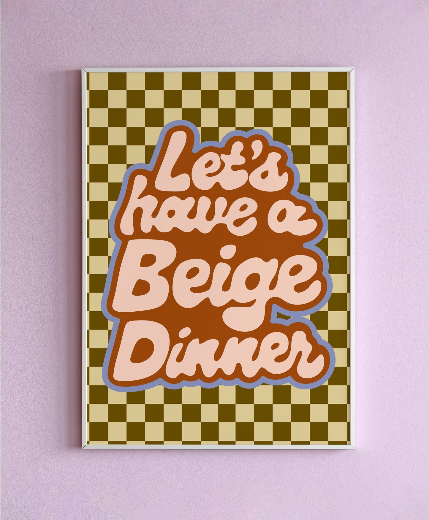 Let's Have A Beige Dinner Wall Print