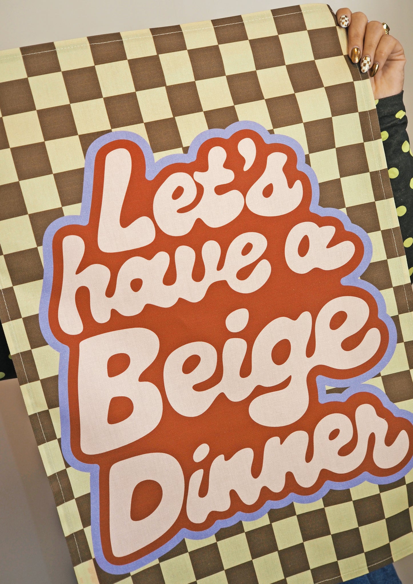 Let's Have A Beige Dinner Tea Towel
