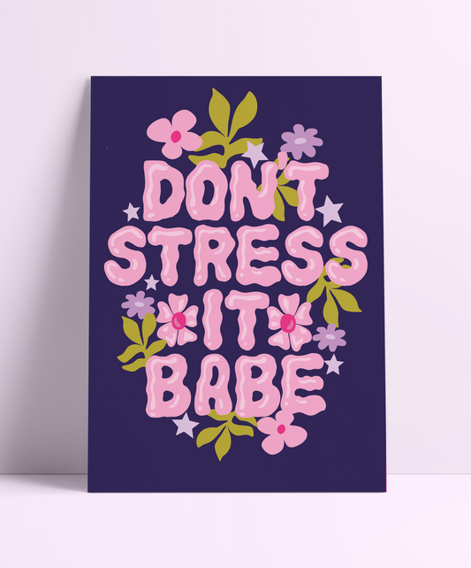 Don't Stress It Babe Wall Print