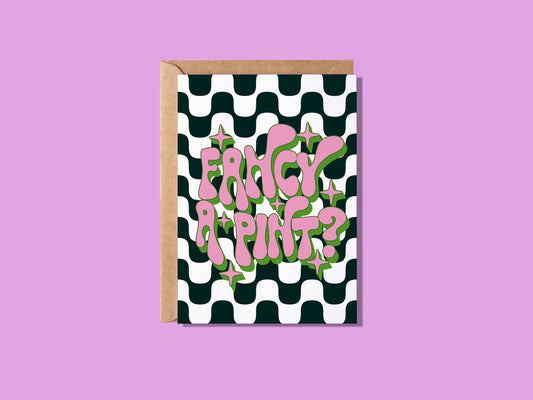 Fancy A Pint? Monochrome Groovy Greeting Card