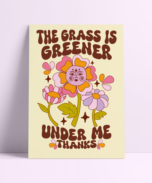 Grass Is Greener Under Me Wall Print
