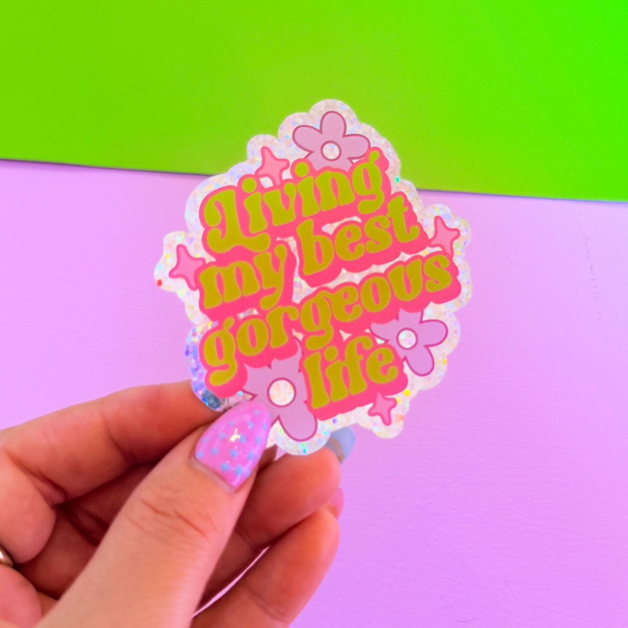 Living My Best Gorgeous Life Glitter Sticker - WS