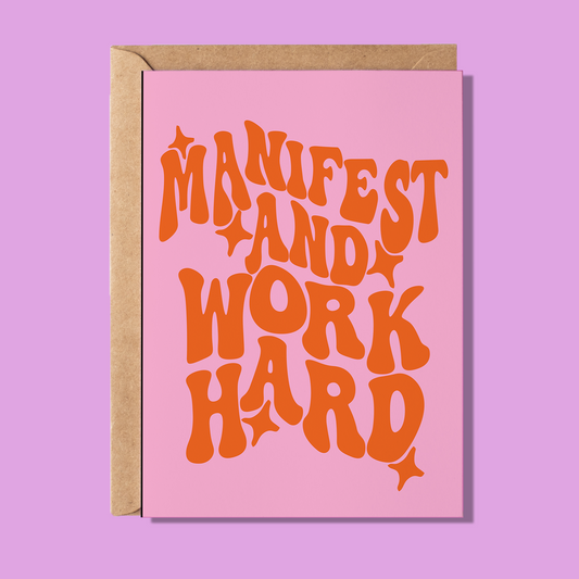 Manifest & Work Greeting Card