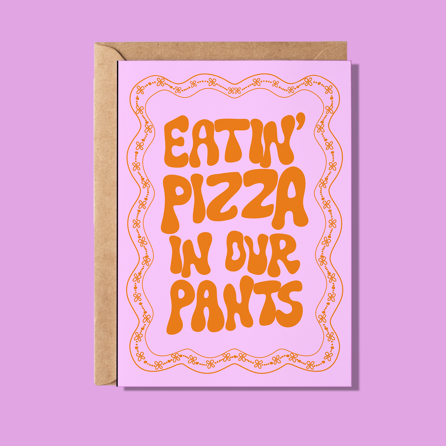 Eatin Pizza In Our Pants Greeting Card