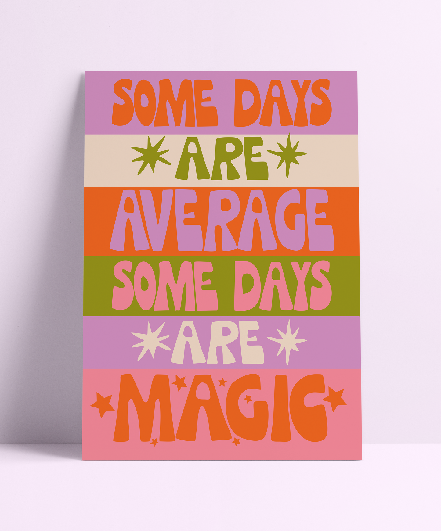Some Day's Are Magic Wall Print