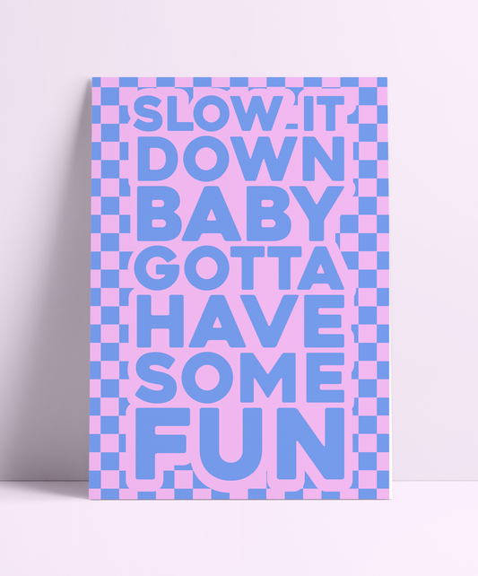 Slow it Down Baby Spice Girls (Blue & Pink) Wall Print