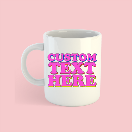 Custom Mug #1 - PrintedWeird