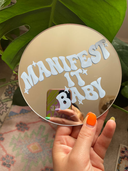 Manifest It Baby Disc Mirror - PrintedWeird