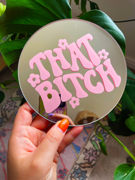 That Bitch Disc Mirror - PrintedWeird